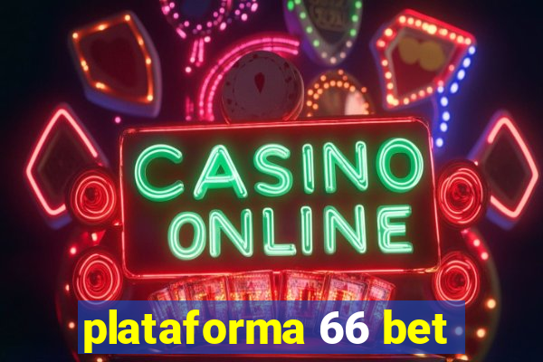 plataforma 66 bet